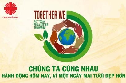 CARITAS VIỆT NAM: THƯ MỜI THAM GIA TUẦN LỄ NÂNG CAO NHẬN THỨC TOÀN CẦU VỚI CHIẾN DỊCH “CHÚNG TA CÙNG NHAU”